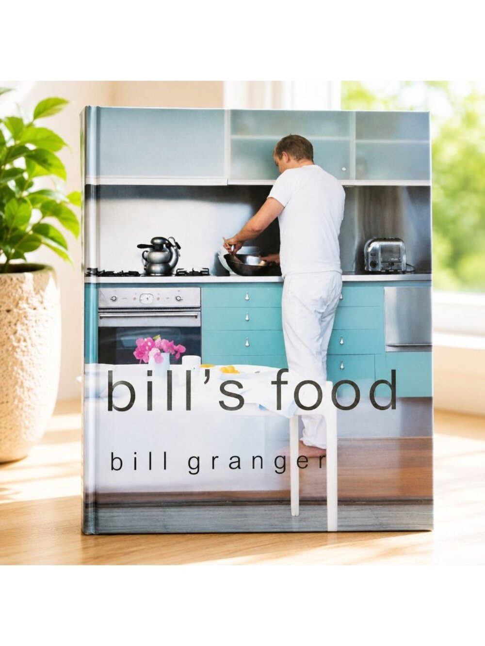 Bills Food By Bill Granger‎ Hardcover Cookbook 2002 Whitecap Recipes & Photos
